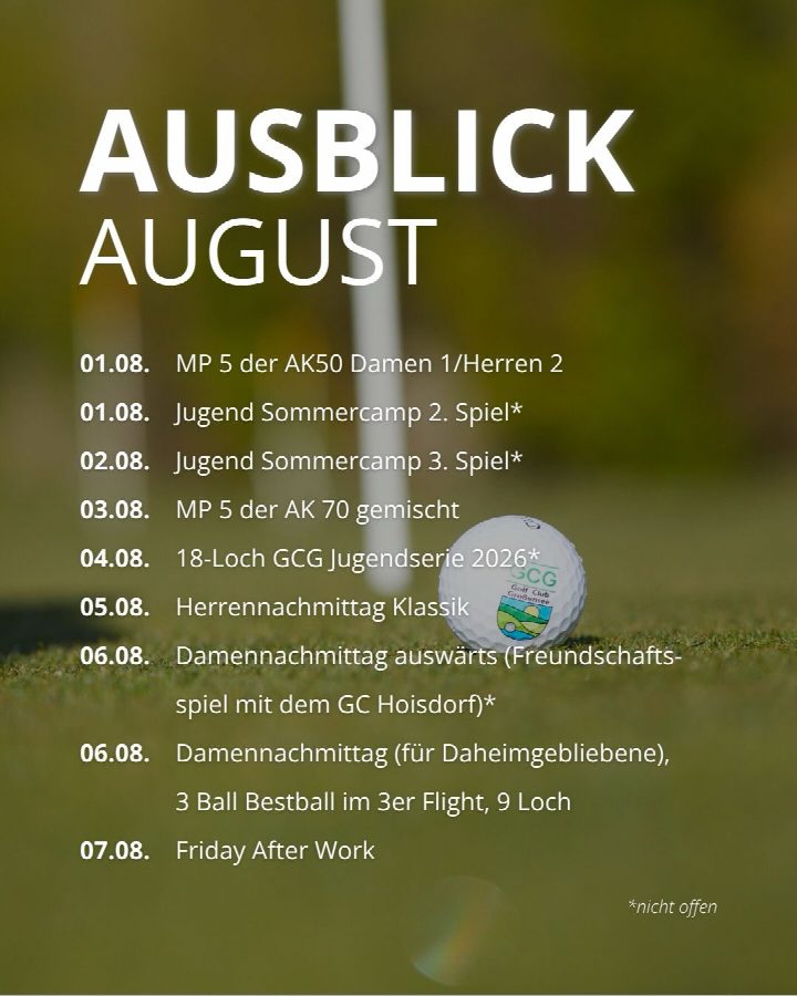 ⛳️ Turnier- und Eventübersicht im August ⛳️ Ob Damen- oder Herrennachmittag, dem Sommerfest im @neunzehn_gcg_grossensee…